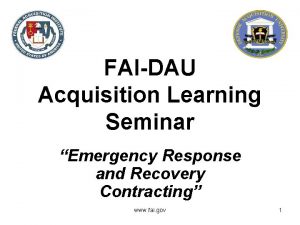 FAIDAU Acquisition Learning Seminar Emergency Response and Recovery