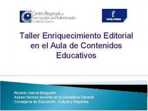 Taller Enriquecimiento Editorial en el Aula de Contenidos