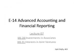 E14 Advanced Accounting and Financial Reporting Lecture 07