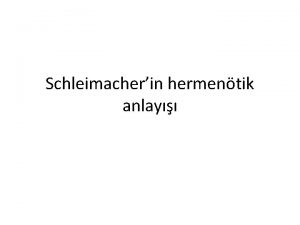 Schleimacherin hermentik anlay Alman dnr Schleiermacher l 1843