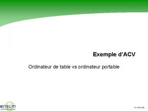 Exemple dACV Ordinateur de table vs ordinateur portable