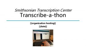 Smithsonian Transcription Center Transcribeathon organization hosting date Smithsonian