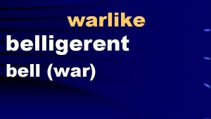 warlike belligerent bell war eightyyearold octogenarian octo 8