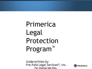 Primerica Legal Protection Program Underwritten by PrePaid Legal
