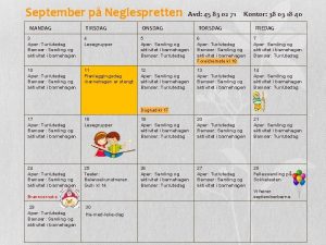 September p Neglespretten MANDAG TIRSDAG Avd 45 83