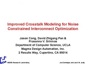 Improved Crosstalk Modeling for Noise Constrained Interconnect Optimization