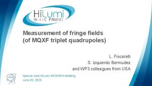 Measurement of fringe fields of MQXF triplet quadrupoles