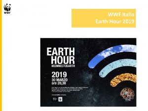 WWF Italia Earth Hour 2019 Earth Hour 2019