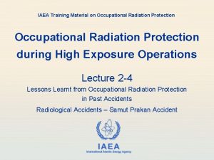 IAEA Training Material on Occupational Radiation Protection during