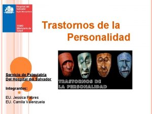 Trastornos de la Personalidad Servicio de Psiquiatra Del