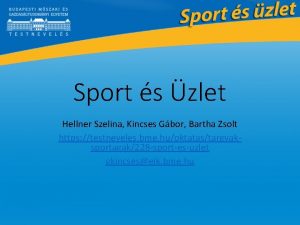 Sport s zlet Hellner Szelina Kincses Gbor Bartha