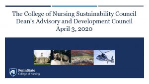 The College of Nursing Sustainability Council Deans Advisory