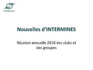 ParisSaintEtienneNancy Nouvelles dINTERMINES Runion annuelle 2018 des clubs