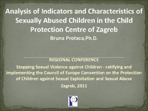 Analysis of Indicators and Characteristics of Sexually Abused