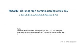 MD 2243 Coronagraph commissioning at 6 5 Te