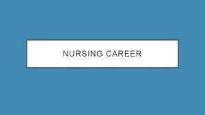 NURSING CAREER I live in Boise Idaho MY