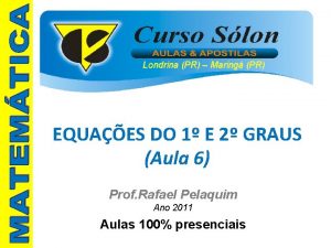 Londrina PR Maring PR EQUAES DO 1 E