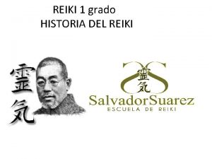 REIKI 1 grado HISTORIA DEL REIKI Micao usui