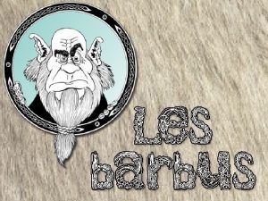 La barbe du latin barba issu dun mot