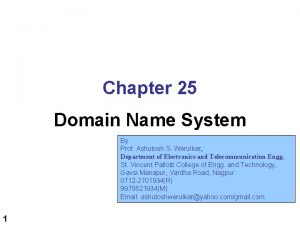 Chapter 25 Domain Name System By Prof Ashutosh