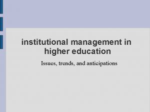 institutional management in higher education Issues trends and