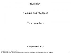 HNUH 218 Y Prologue and The Maya Your