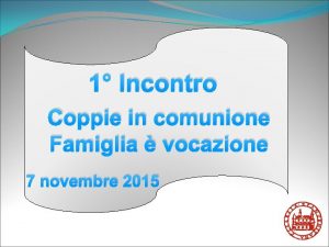 1 Incontro Coppie in comunione Famiglia vocazione 7