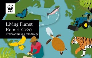 Living Planet Report 2020 Przewodnik dla modziey Co