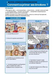 IDENTIFIER EXPRIMER ETCONTRLERSESMOTIONS Comment exprimer ses motions Introduction