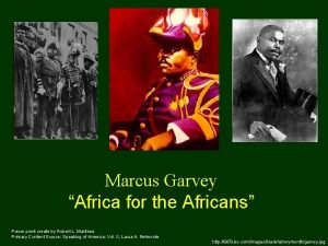 Marcus Garvey Africa for the Africans Power point