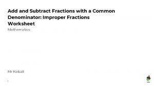 Add and Subtract Fractions with a Common Denominator