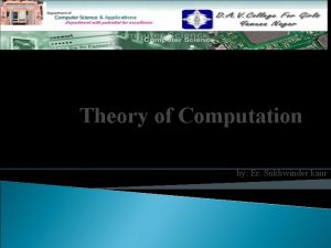 Theory of Computation by Er Sukhwinder kaur Topics