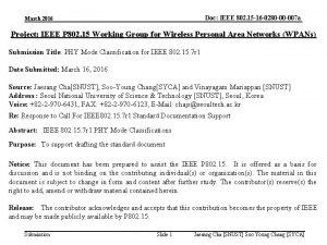 Doc IEEE 802 15 16 0280 00 007