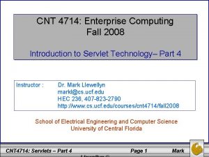 CNT 4714 Enterprise Computing Fall 2008 Introduction to
