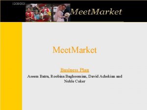 12202021 Meet Market Business Plan Aseem Batra Roobina