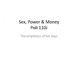 Sex Power Money Poli 110 J The emptiness