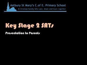 Key Stage 2 SATs Presentation to Parents Assessment