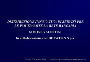 DISTRIBUZIONE INNOVATIVA DI SERVIZI PER LE PMI TRAMITE