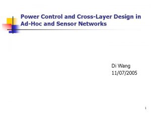 Power Control and CrossLayer Design in AdHoc and