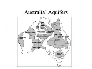 Australia Aquifers Water from its sandstone aquifers is