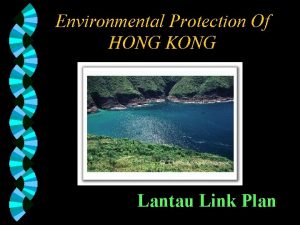 Environmental Protection Of HONG KONG Lantau Link Plan
