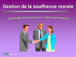 Gestion de la souffrance morale Ligue Vie Sant