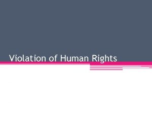 Violation of Human Rights Violation Meaning the act