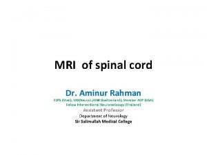 MRI of spinal cord Dr Aminur Rahman FCPS