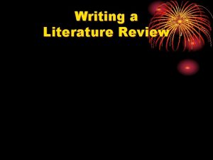 Writing a Literature Review What is a Literature