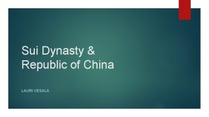Sui Dynasty Republic of China LAURI VESALA Sui