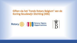 Giften via het Fonds Rotary Belgium van de