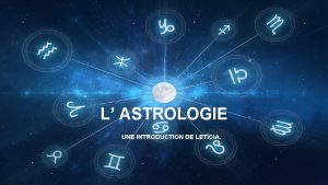 L ASTROLOGIE UNE INTRODUCTION DE LETCIA QUESTCE QUE