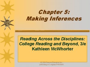 Chapter 5 Making Inferences Reading Across the Disciplines