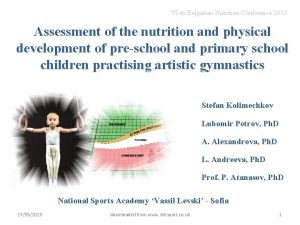 VIth Bulgarian Nutrition Conference 2013 Assessment of the